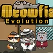 Meowfia Evolution Endless