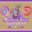 Magical Girl Save the School
