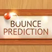 Bounce Prediction