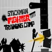 Stickman Fighter Training Camp