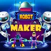 Robot Maker